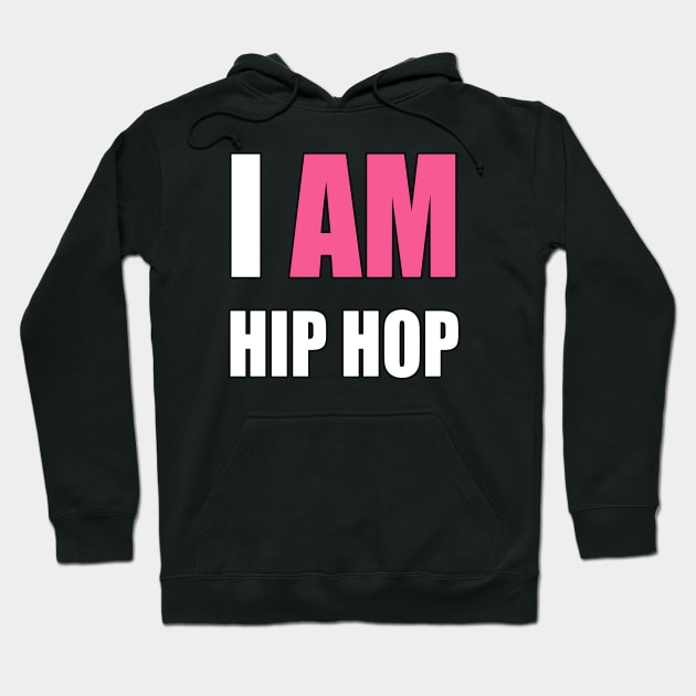 "I AM HIP HOP" PINK LETTER Hoodie by DodgertonSkillhause